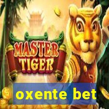 oxente bet